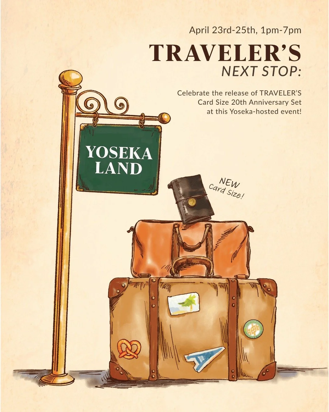 Travel on down to Yoseka Land from April 23rd to 25th, 1-7pm for a Yoseka-hosted celebration of TRAVELER'S Card Size 20th Anniversary Set! 🧳✈️🌟

Mark your journey with a limited stamp we're making just for this occasion, then hop on the TRAVELER'S 