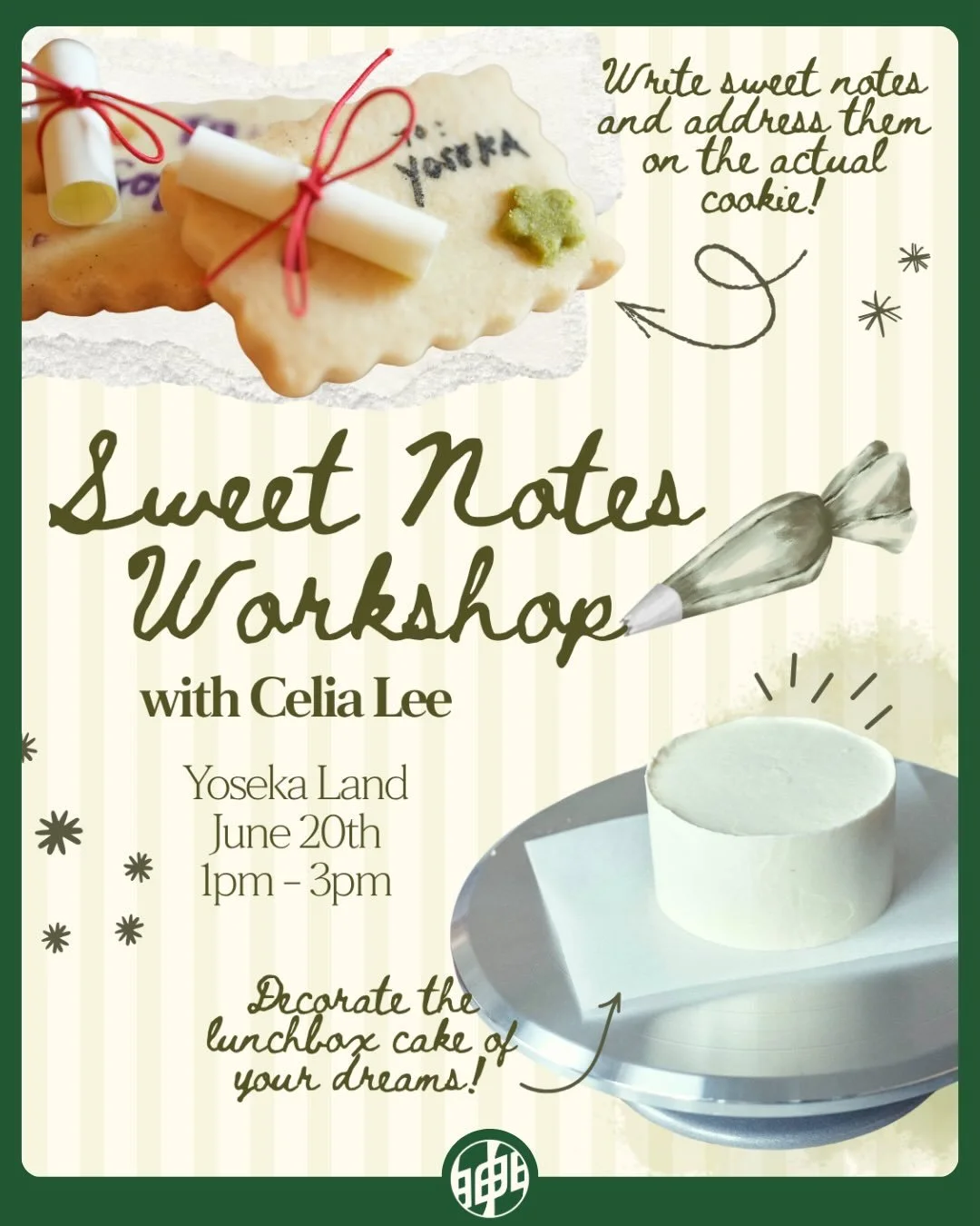 Join us for an afternoon of creativity and confections! On Saturday, June 20th, Celia Lee will be bringing the sweetest workshop we&rsquo;ve had to date at Yoseka Land: a cake and cookie workshop! 🍰✨✏️

At this 2 hour workshop, participants will lea