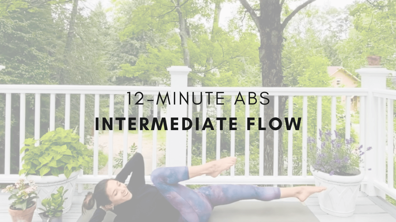 12-minute Abs
Intermediate Flow