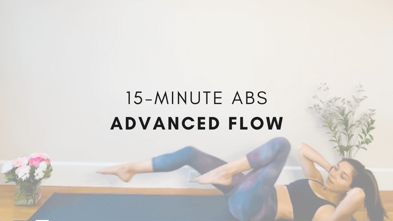 15-minute Abs
Advanced Flow