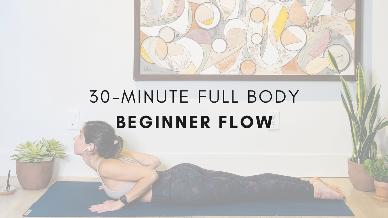 30-minute Full Body
Beginner Flow