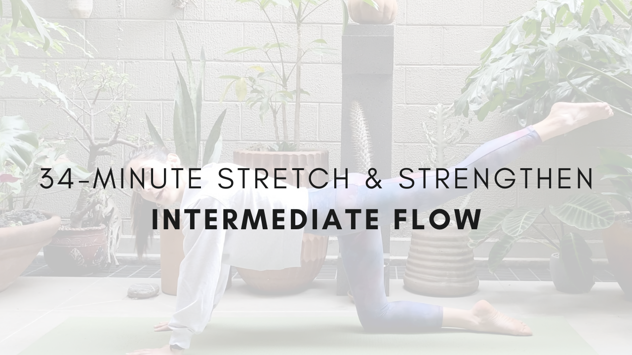 34-Minute Stretch & Strengthen
Intermediate Flow