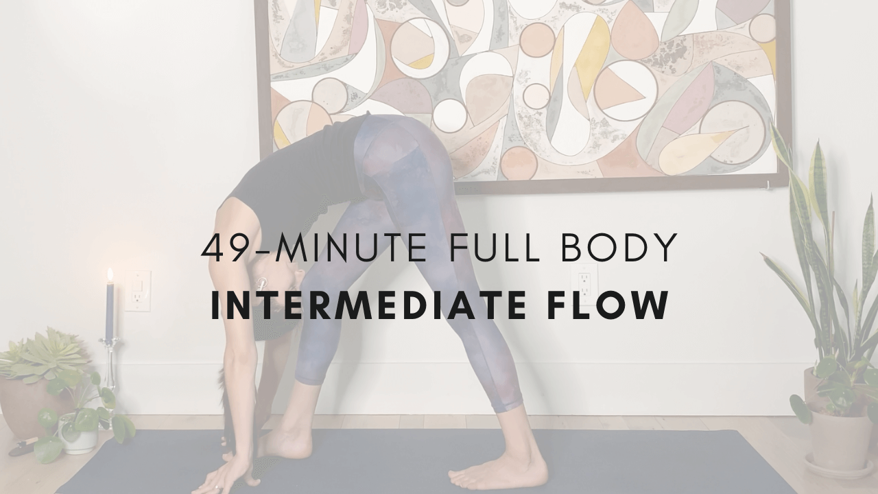 49-minute Full Body
Intermediate Flow