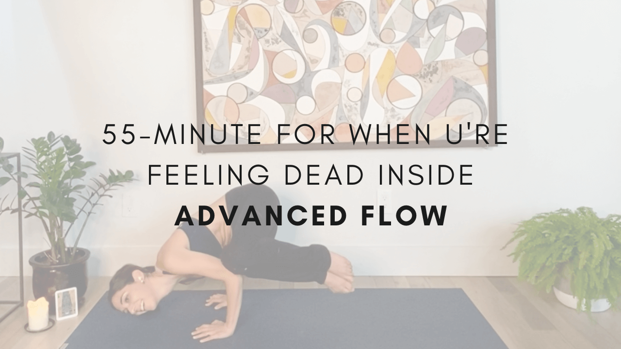 55-minute Feel Alive Again
Advanced Flow