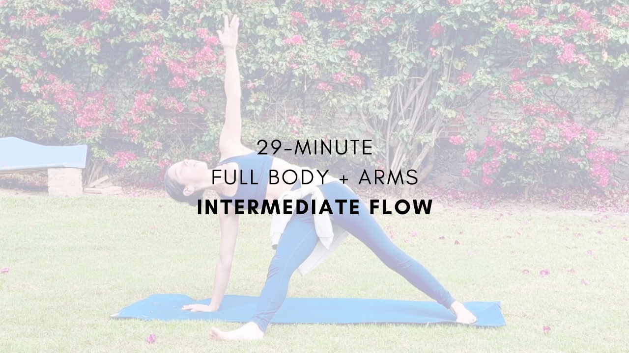 29 Minute Full Body + Arms Intermediate Flow