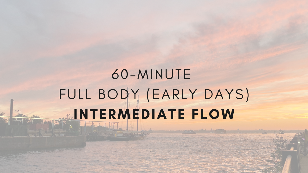 60-minute Full Body
Intermediate Flow