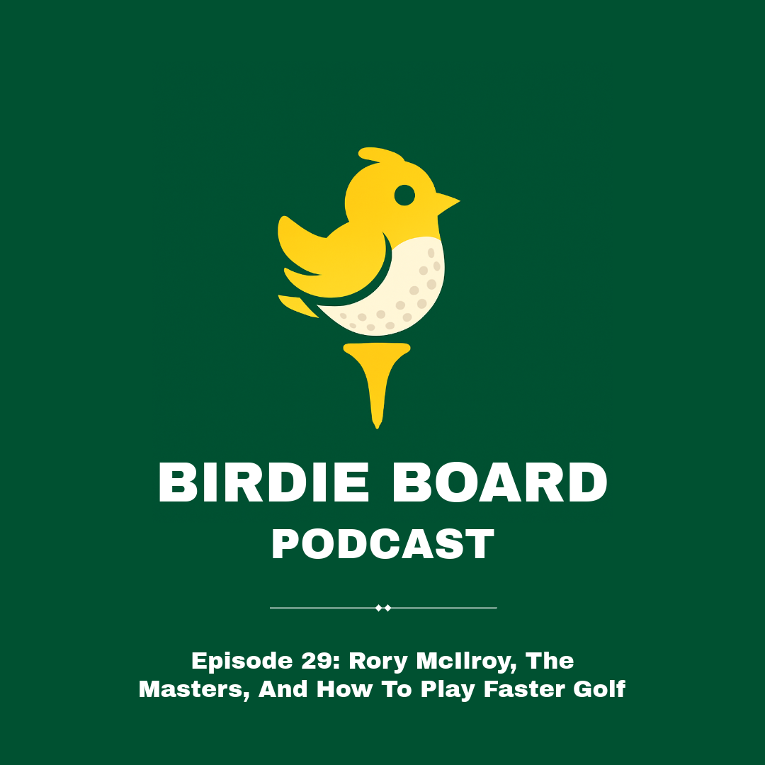 Transcript - Episode 29: Rory McIlroy, The Masters, And How To Play Faster Golf
