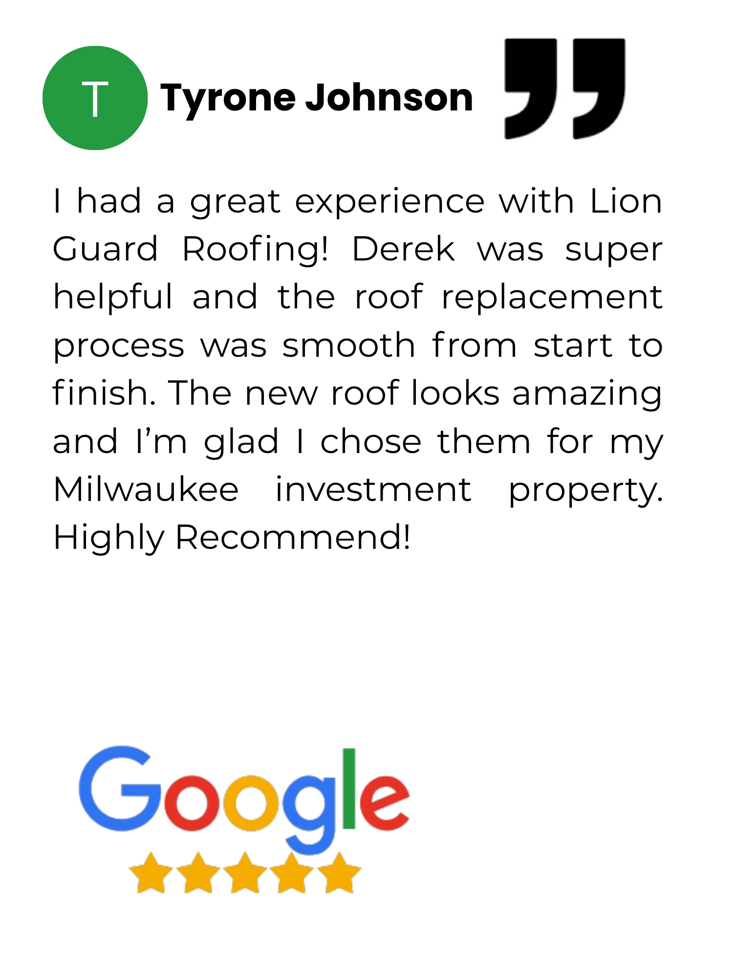 Customer review of Tyrone Johnson about Lion Guard Roofing, praising the roof replacement process and results, with a Google 5-star rating icon at the bottom.