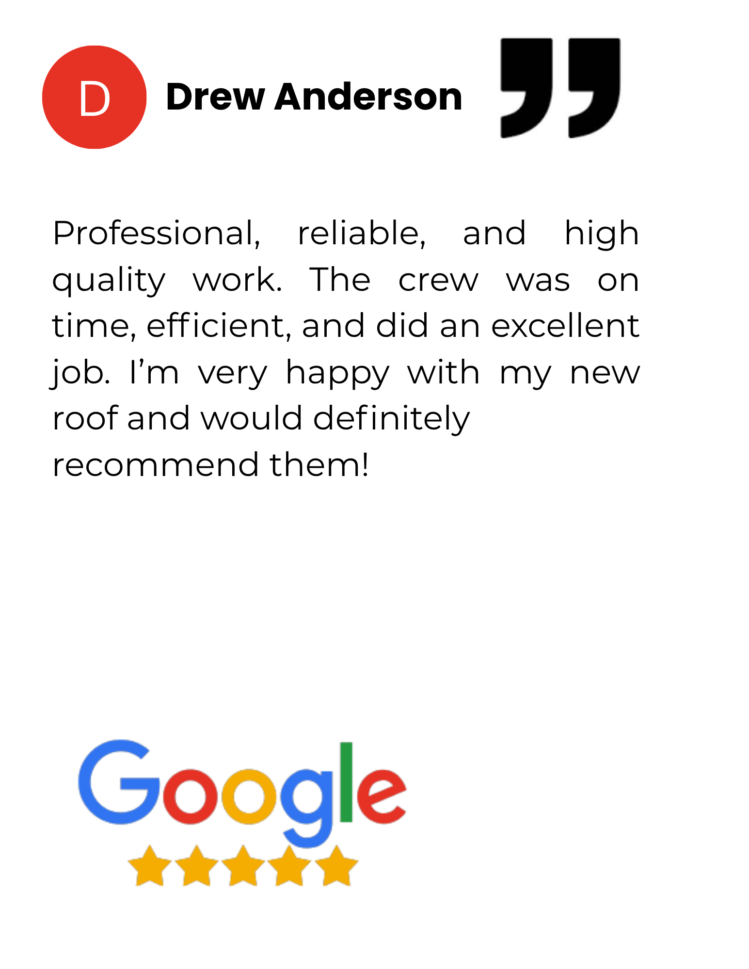 Customer review for Drew Anderson praising professional roofing work, with Google five-star rating and a red profile icon with the letter D.