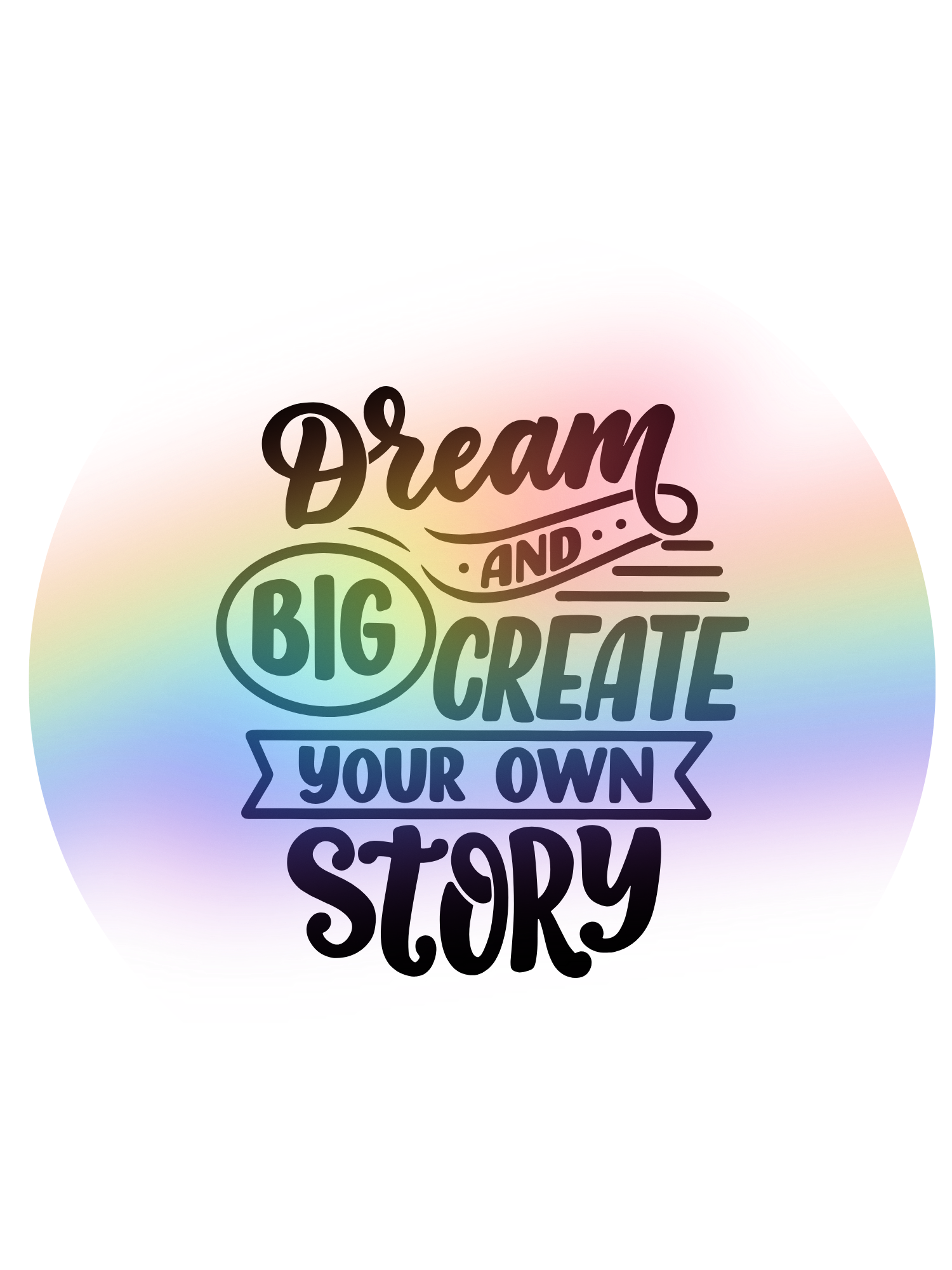 Dream and create your own story back.png