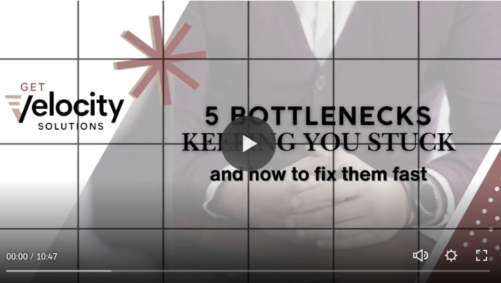 5 Business Bottlenecks Keeping You Stuck and now to fix them fast