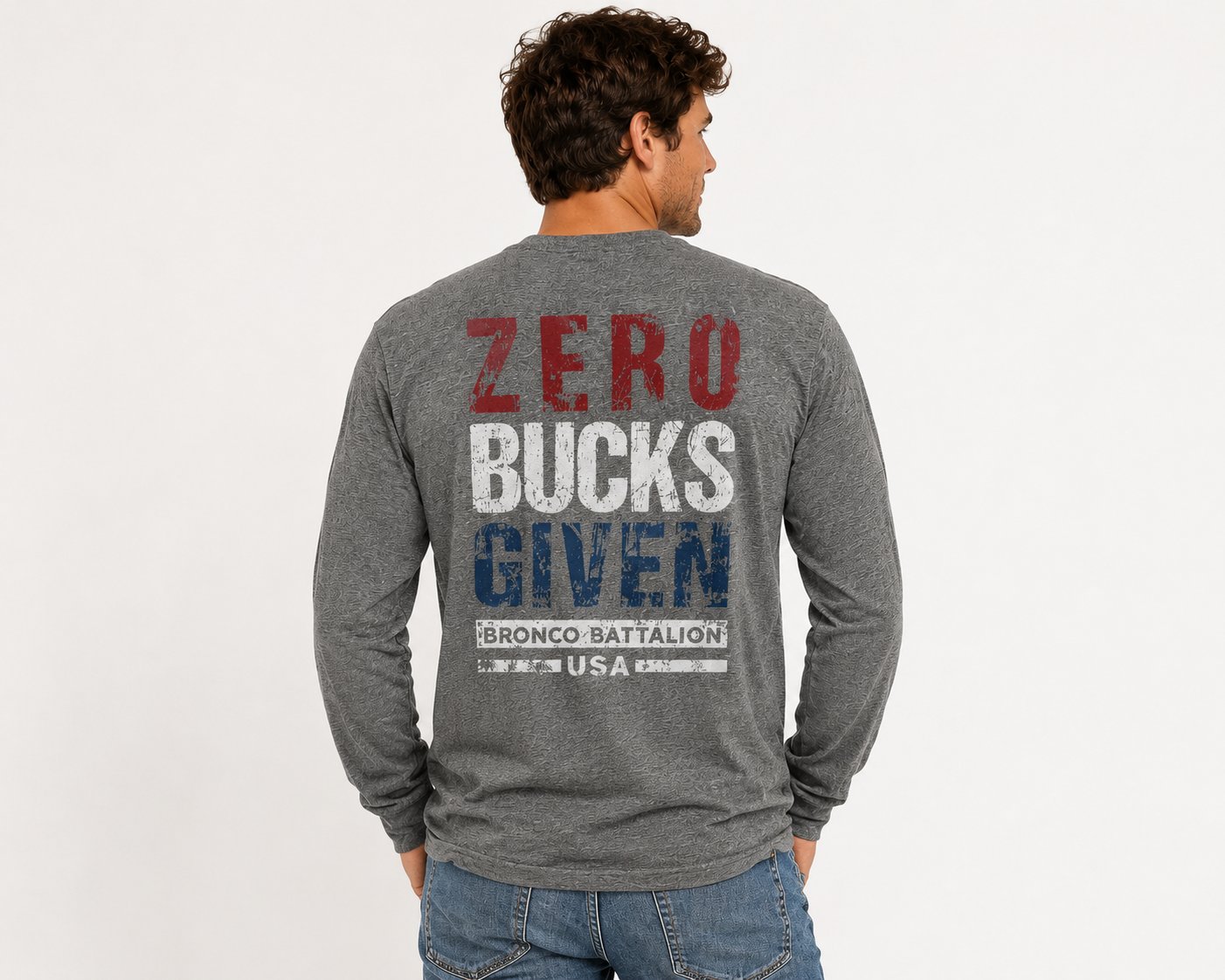 Zero Bucks Given | Long Sleeve T-Shirt | Deep Heather Grey