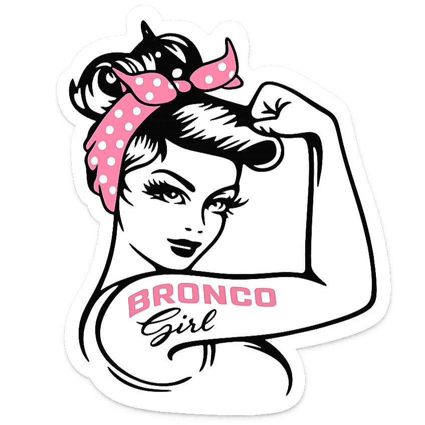 Bronco Girl Rosie Sticker | "We Can Do It!" Vinyl Decal | Weatherproof
