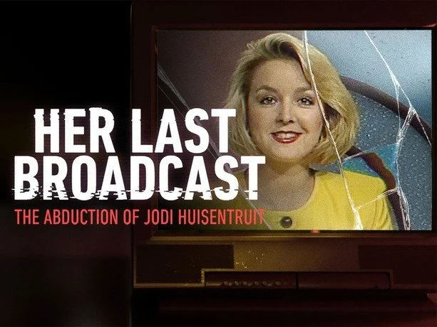 Ep. 6 - Her Last Broadcast: The Abduction of Jodi Huisentruit