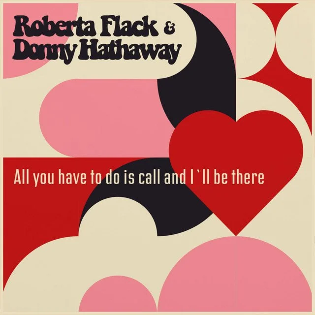 Roberta Flack &amp; Donny Hathaway- You’ve Got a Friend
