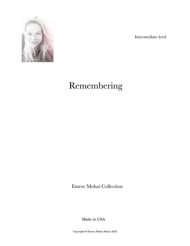 EMESE MOHAI COLLECTION- REMEMBERING - PIANO SOLO- INTERMEDIATE LEVEL