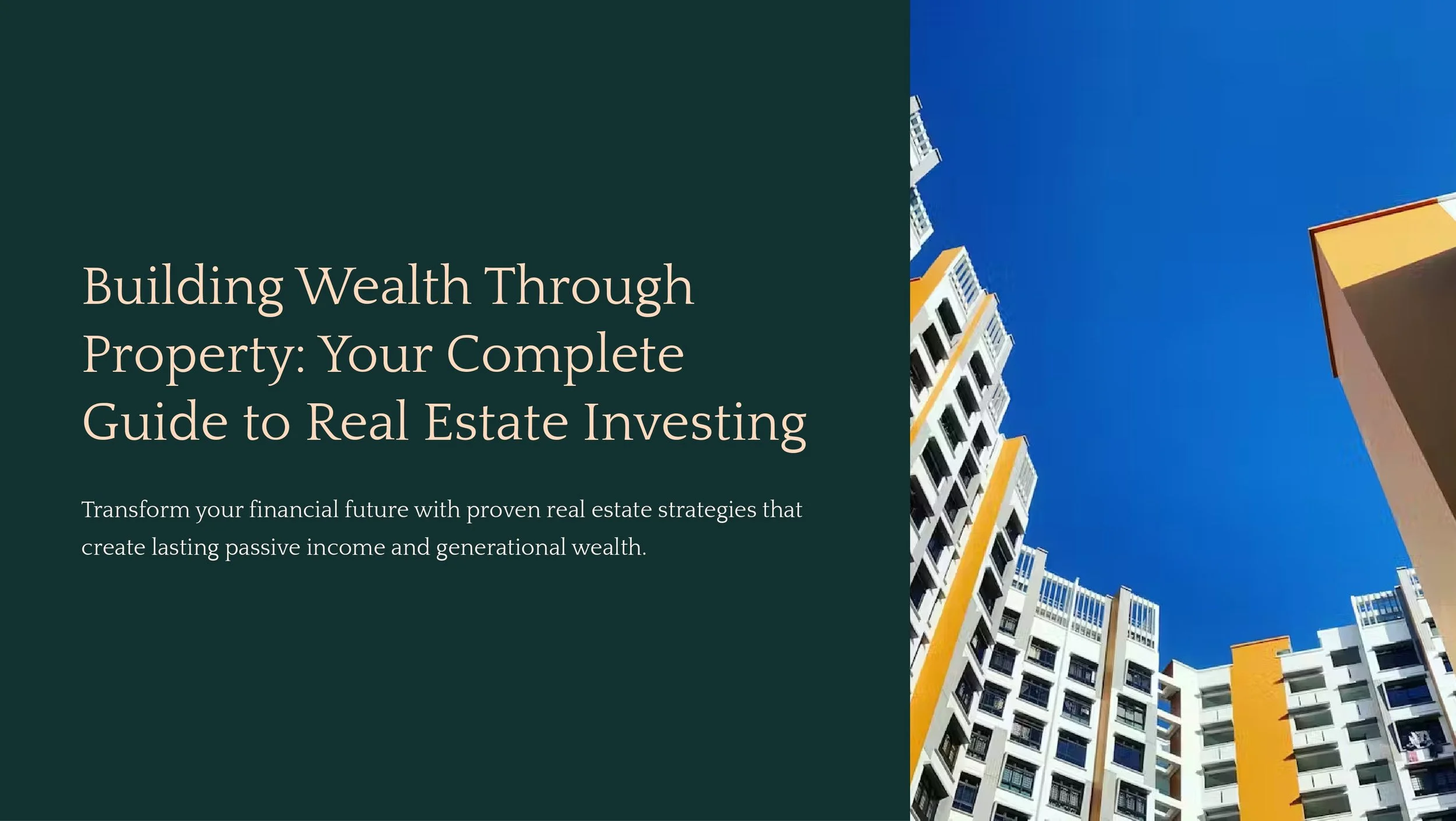 Cover image of a book or guide titled 'Building Wealth Through Property: Your Complete Guide to Real Estate Investing,' with a background of modern high-rise buildings under a clear blue sky.