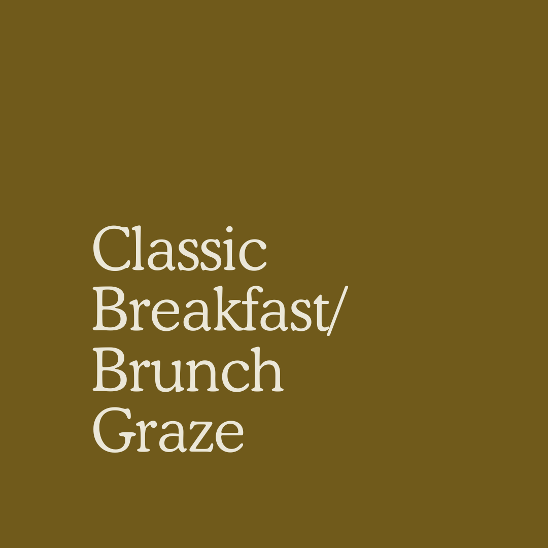 Classic Breakfast/Brunch Graze