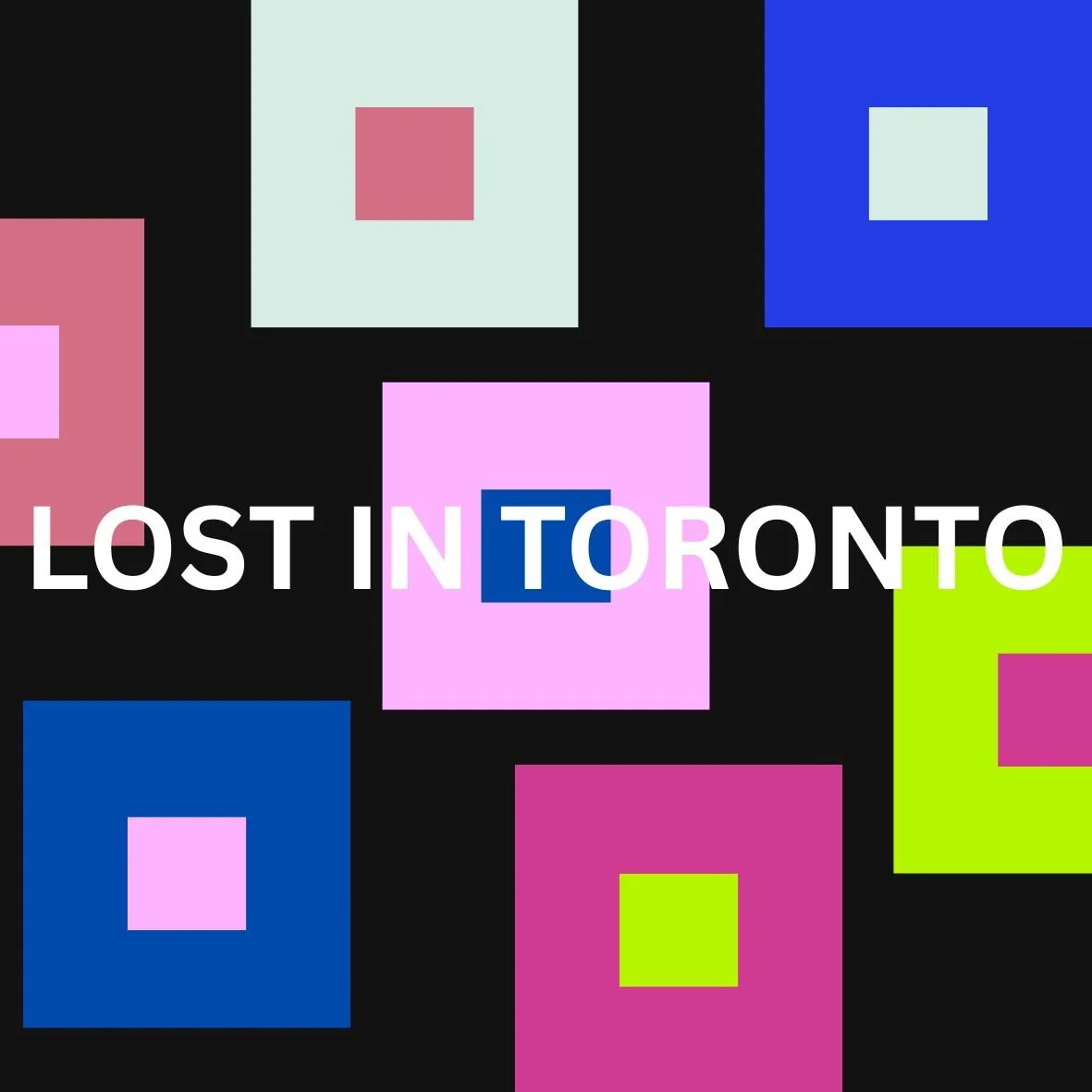 LOST IN TORONTO