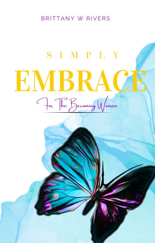 Simply Embrace For The Becoming Woman eBook