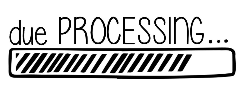 Due Processing