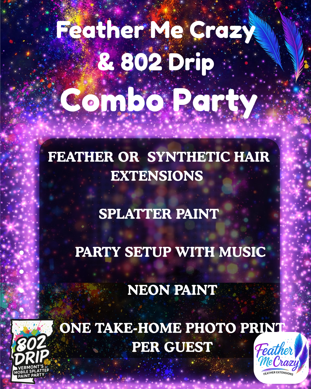 Feather Me Crazy ✕ 802 Drip Combo Party