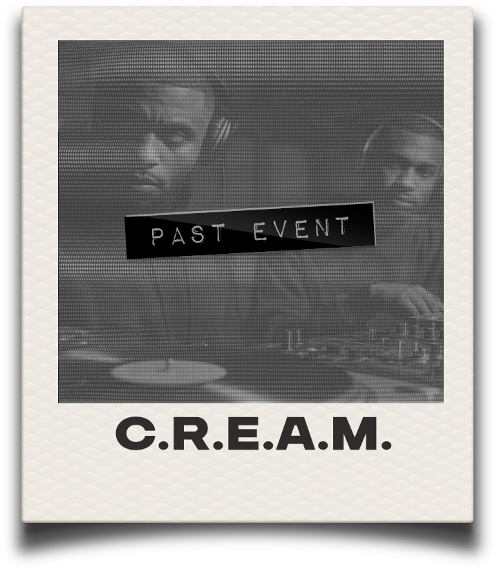Black and white photo of two DJs wearing headphones, with a laptop and DJ equipment. Text overlay says 'Past Event'. Below, it says 'C.R.E.A.M.' in bold letters.