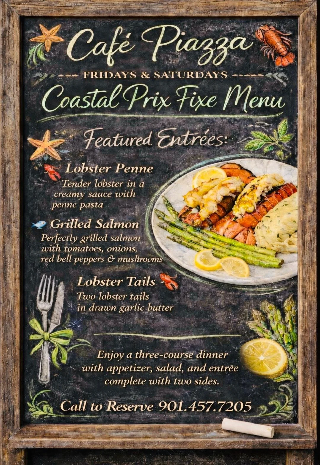 A chalkboard sign advertising Café Piazza's Friday and Saturday coastal prix fixe menu. It features entrees such as lobster penne, grilled salmon, and lobster tails. The sign includes decorative sea stars, a lobster, and a drawing of the food with lemon, asparagus, and mashed potatoes.