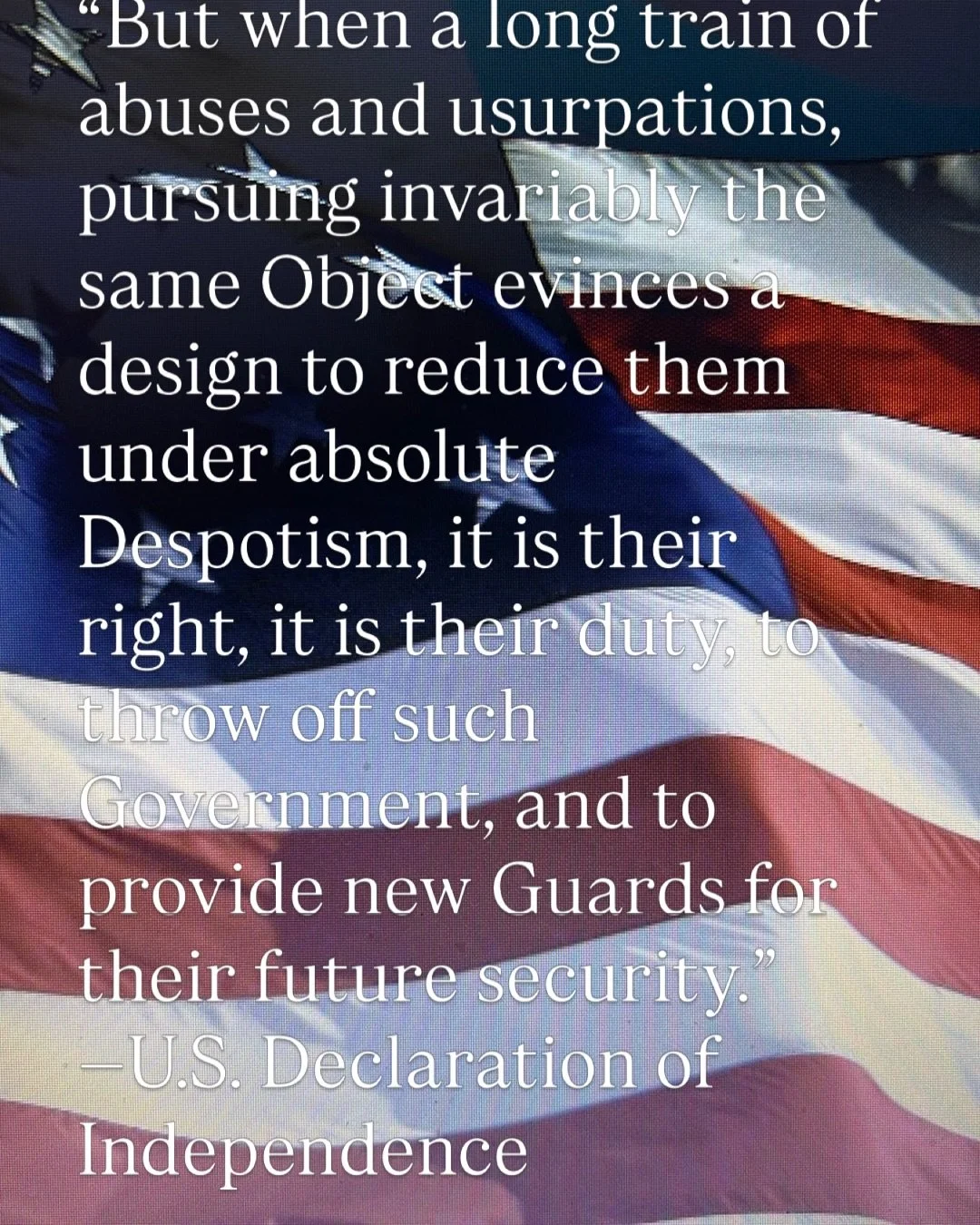 I implore those in Congress to please re-read our Declaration of Independence. You have been given by your constituents the task of protecting our rights to life, liberty, and the pursuit of happiness. As Benjamin Gates said in National Treasure, &ld