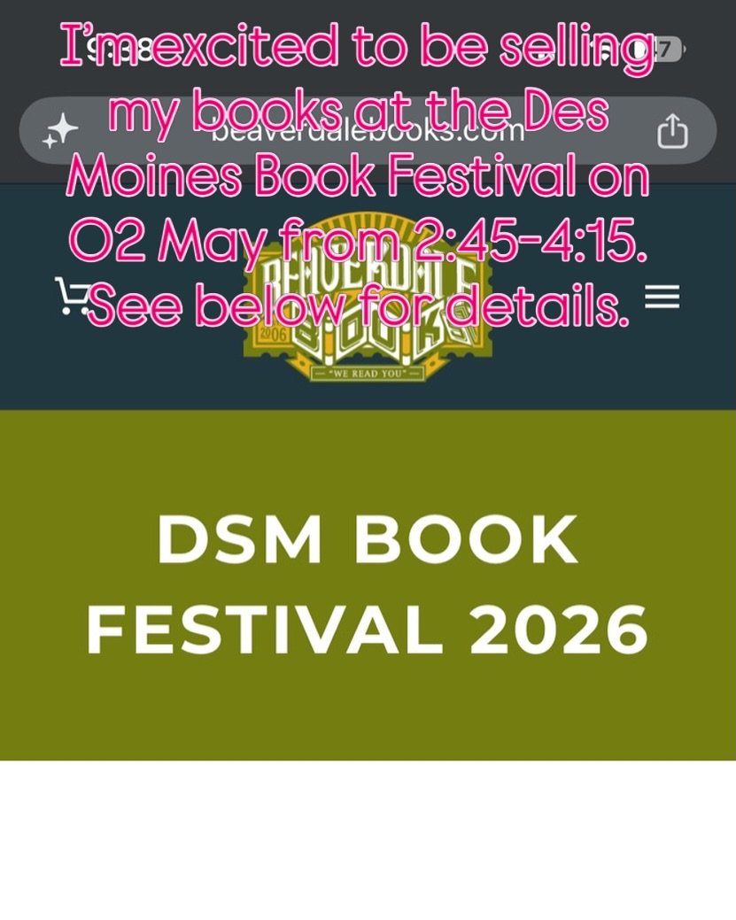 Join me on 02 May 2026 at The Franklin Event Center, 4801 Franklin Avenue, Des Moines, Iowa. I&rsquo;ll be selling copies of all my books from 2:45 -4:15!!
@beaverdalebooks