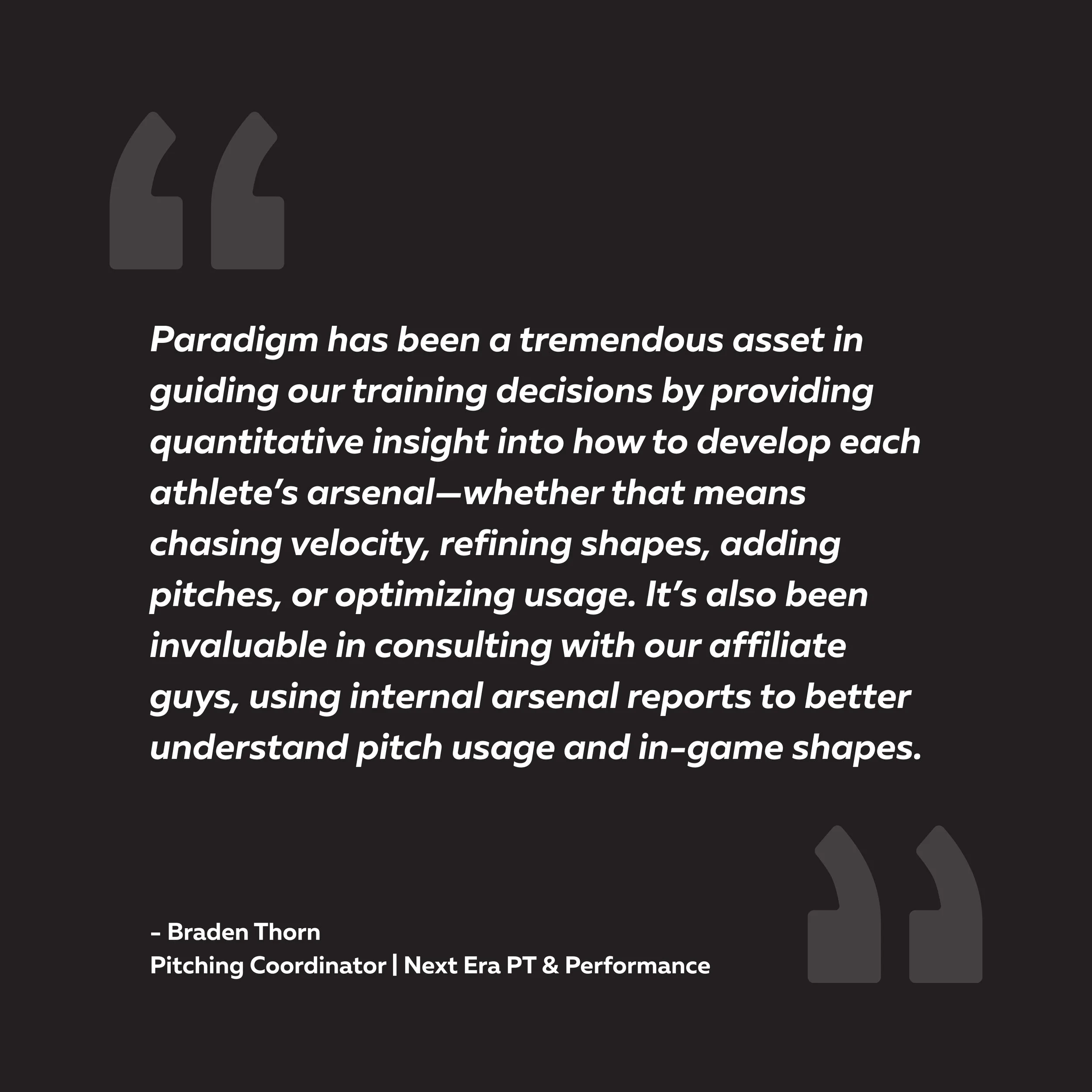 Quote about the importance of paradigm in training and consulting, attributed to Braden Thorn, Pitching Coordinator at Next Era PT & Performance.