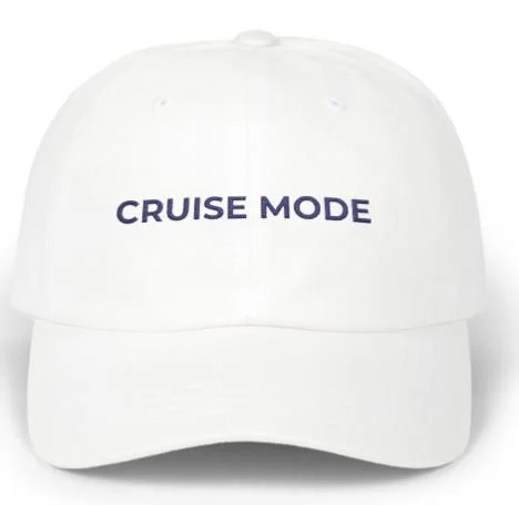 Cruise Mode Embroidered Dad Hat - Vacation Travel Accessory