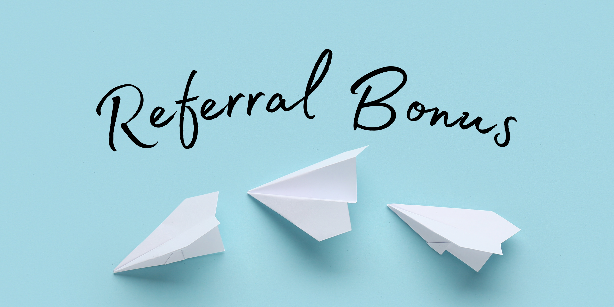 Referral Bonus