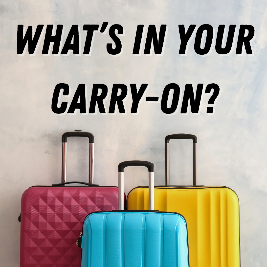 Carry-On MUST Haves: What’s In My Bag