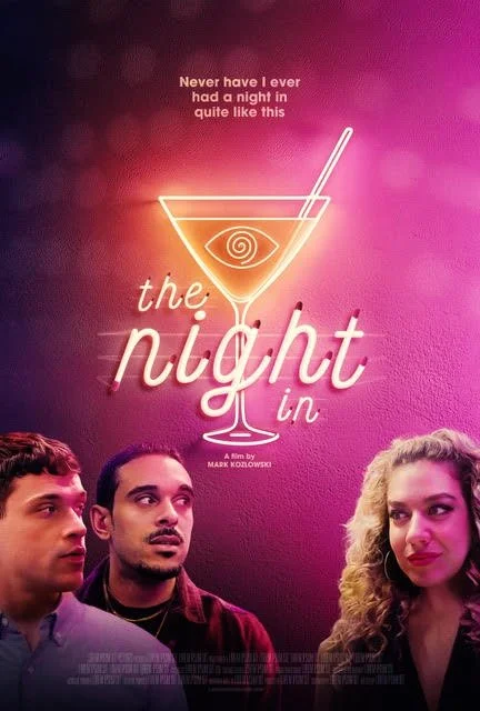 Movie poster for a film titled "The Night" featuring three young adults standing against a pink background with neon sign of a cocktail glass with a spiral inside and a straw. The tagline reads "Never have I ever had a night in quite like this."