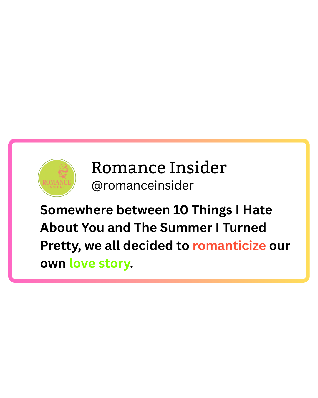 A social media post from Romance Insider with a pink and yellow border, featuring a quote about turning a summer love story into a romantic one.