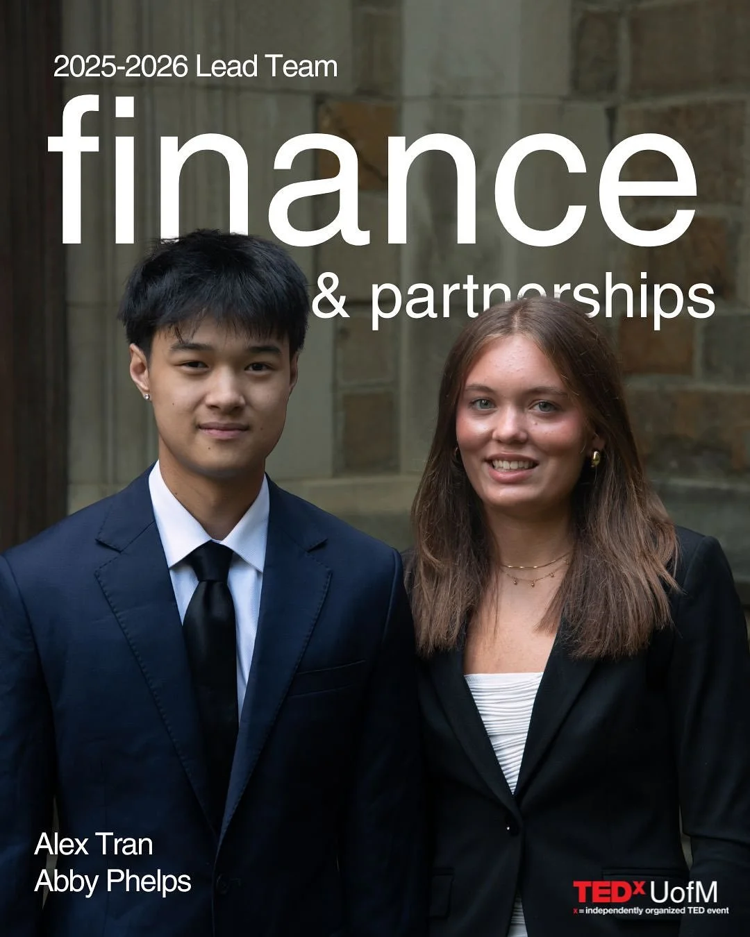 Alex Tran and Abby Phelps are the masterminds keeping our finances and partnerships running smoothly (aka making sure TEDxUofM can actually happen).

A little more about them:

Alex Tran
Major: Economics with a minor in Entrepreneurship 
Grade: Junio