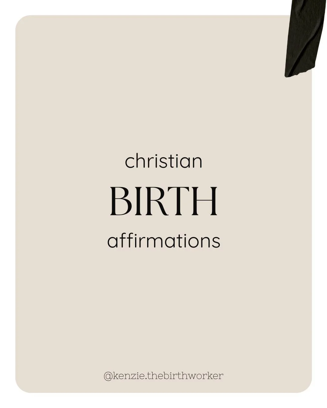 Save these affirmations to speak truth over your birth! 
-
What affirmations or scripture did you hold onto throughout labor?