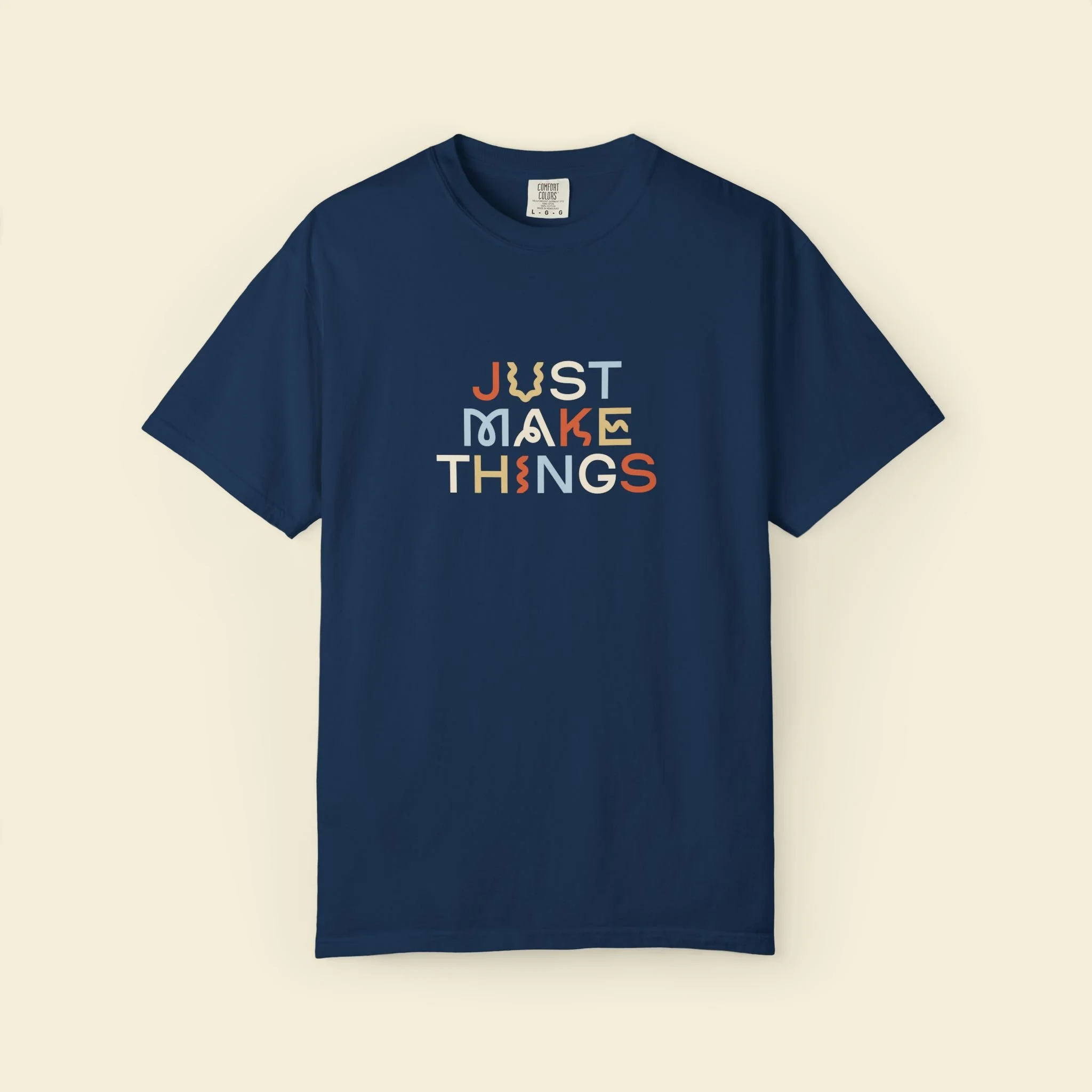 "Just Make Things" T-Shirt