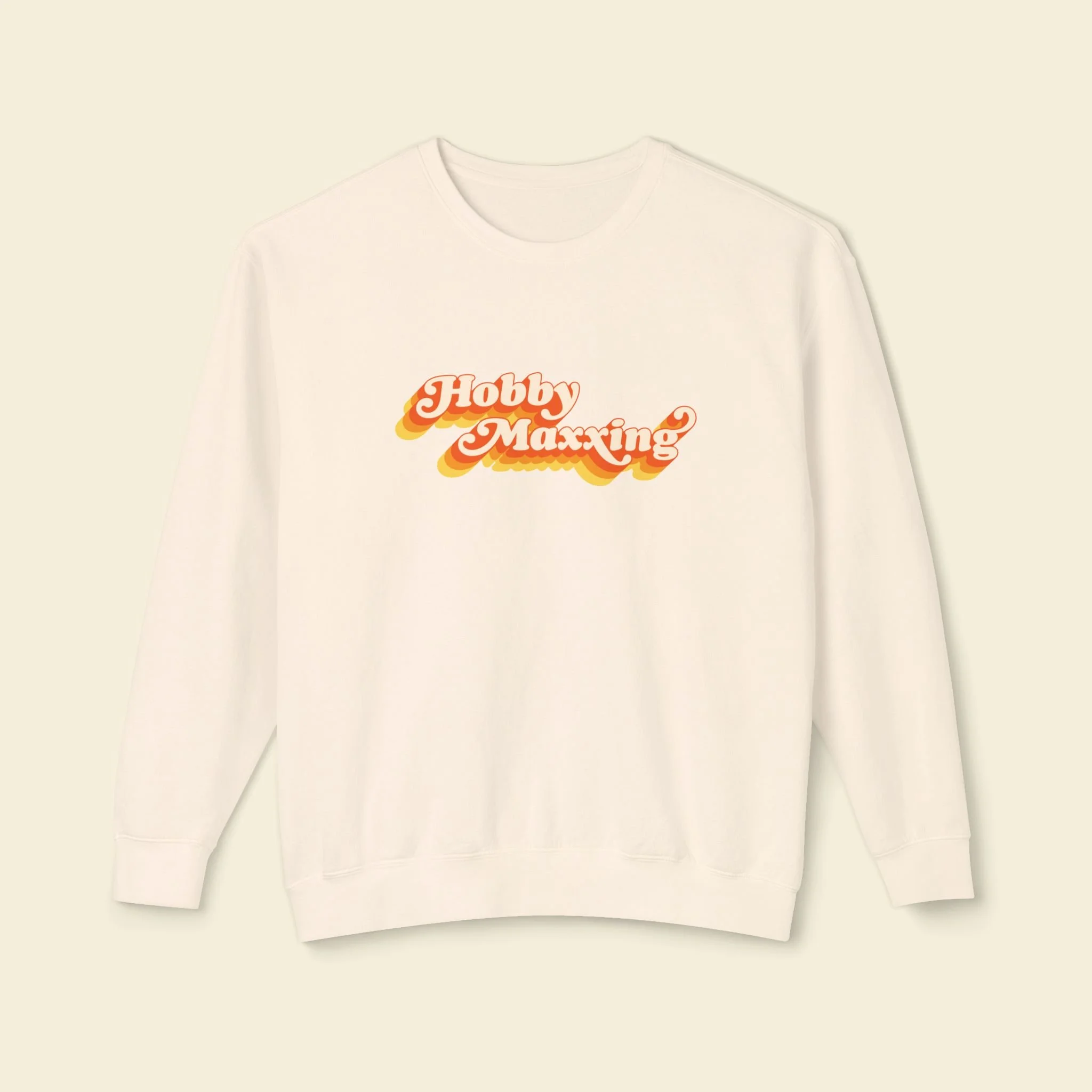 Hobbymaxxing Sweatshirt