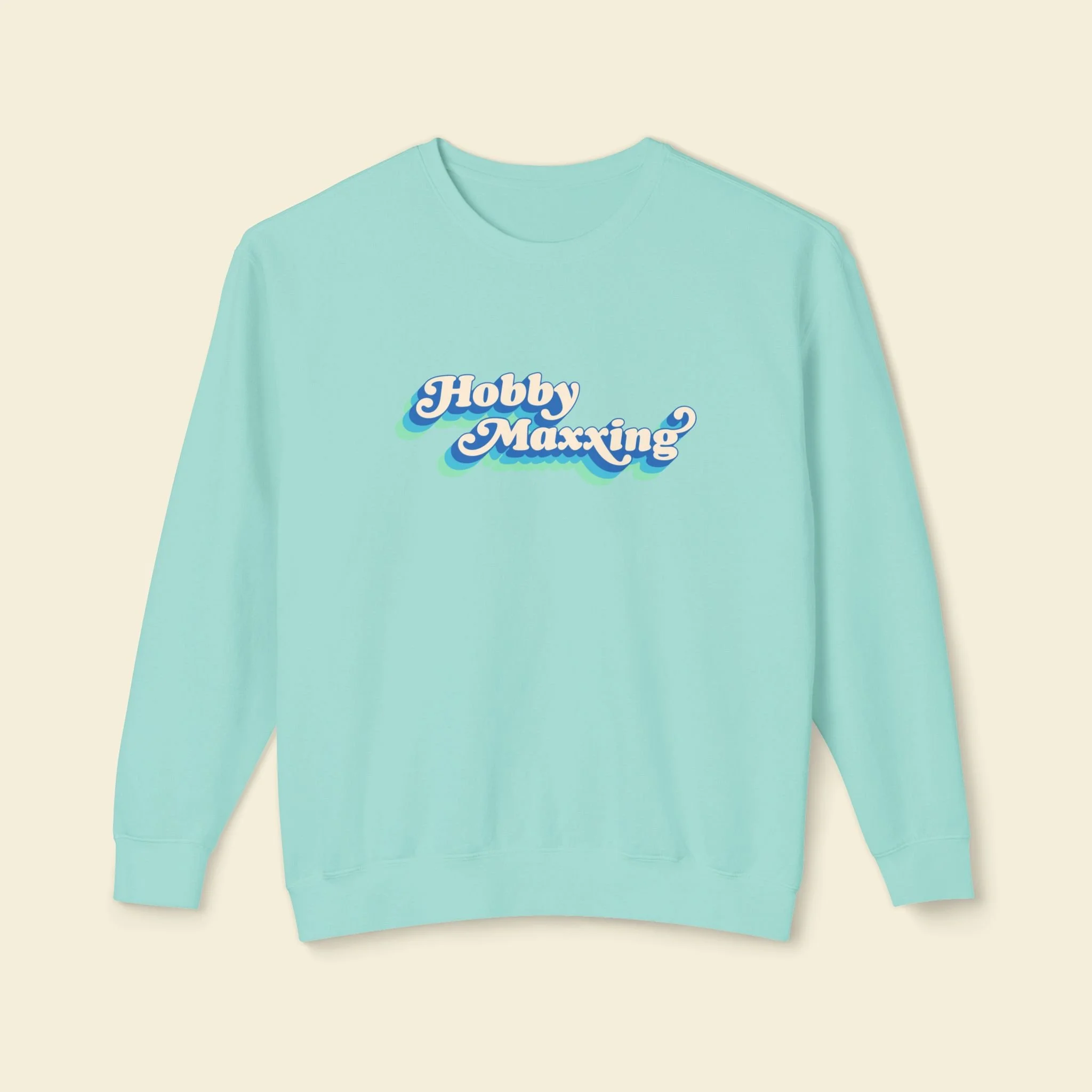 Hobbymaxxing Sweatshirt