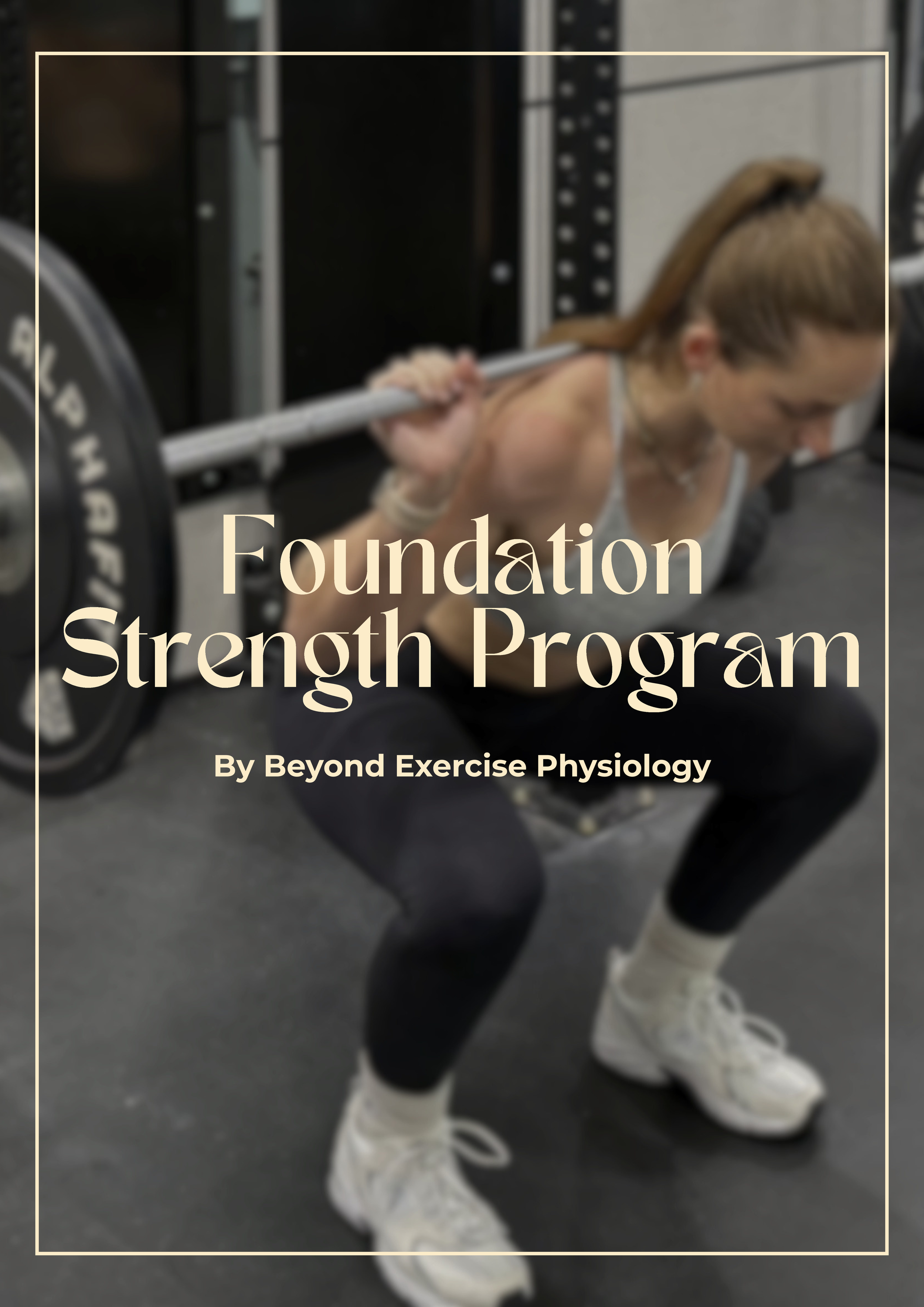 'Foundation Strength Program by Beyond Exercise Physiology'.