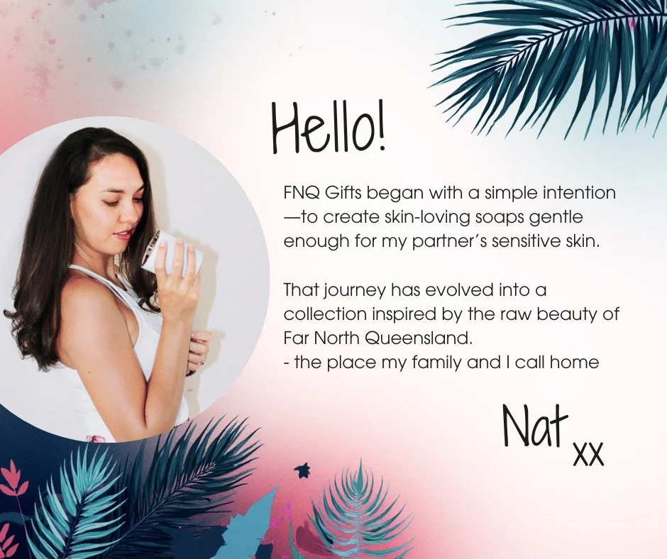 From one gentle bar of soap&hellip; to a collection inspired by the wild beauty of Far North Queensland. 🌿✨

FNQ Gifts was born from love, made for sensitive skin, and shaped by the place my family calls home.

If you believe in heartfelt gifts, nat