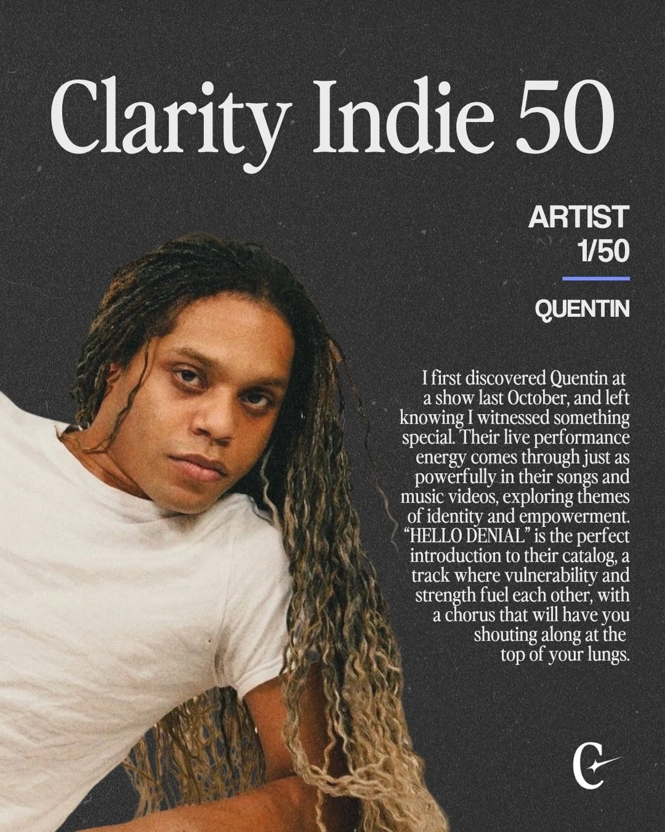 Introducing @itsquentin, the last artist in our countdown and the first artist on the Spring 2026 Clarity Indie 50, which goes live tomorrow.

We can&rsquo;t wait to share the full playlist and editorial with you!
.
.
.
#clarityindie50 #clarityplayli