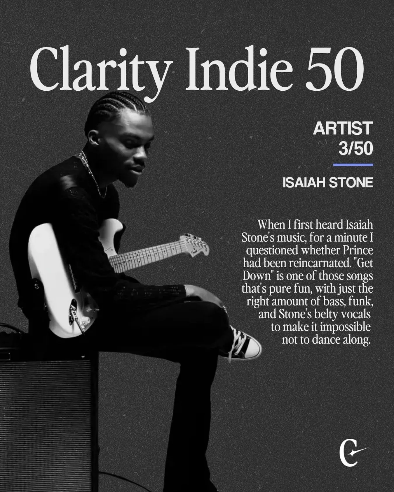 Meet @theisaiahstone, one of the 50 incredible independent artists we&rsquo;re highlighting in the Clarity Indie 50. His single &ldquo;Get Down&rdquo; brings the funk, and good luck sitting still through it.

If you&rsquo;re looking for new undergrou