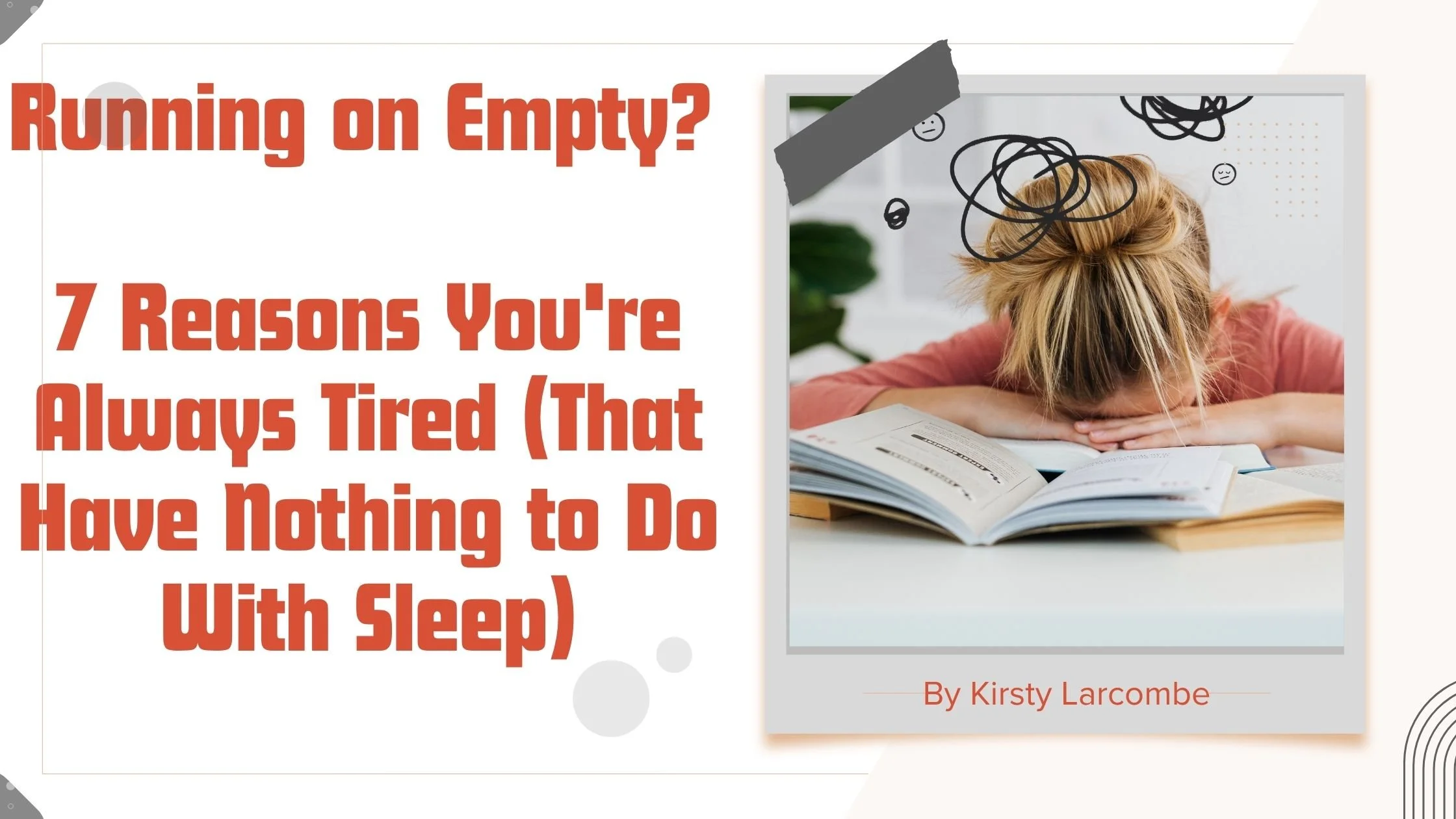 Why Am I Always Tired? 7 Nutritional Reasons You're Exhausted (And What to Do About It)