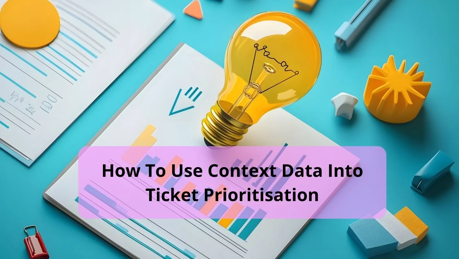 The Hidden Power of Contextual Data in Ticket Prioritization