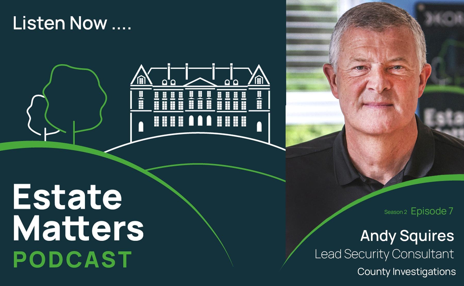 Estate Matters S2 Ep7: Andy Squires | You, your land and trespassers