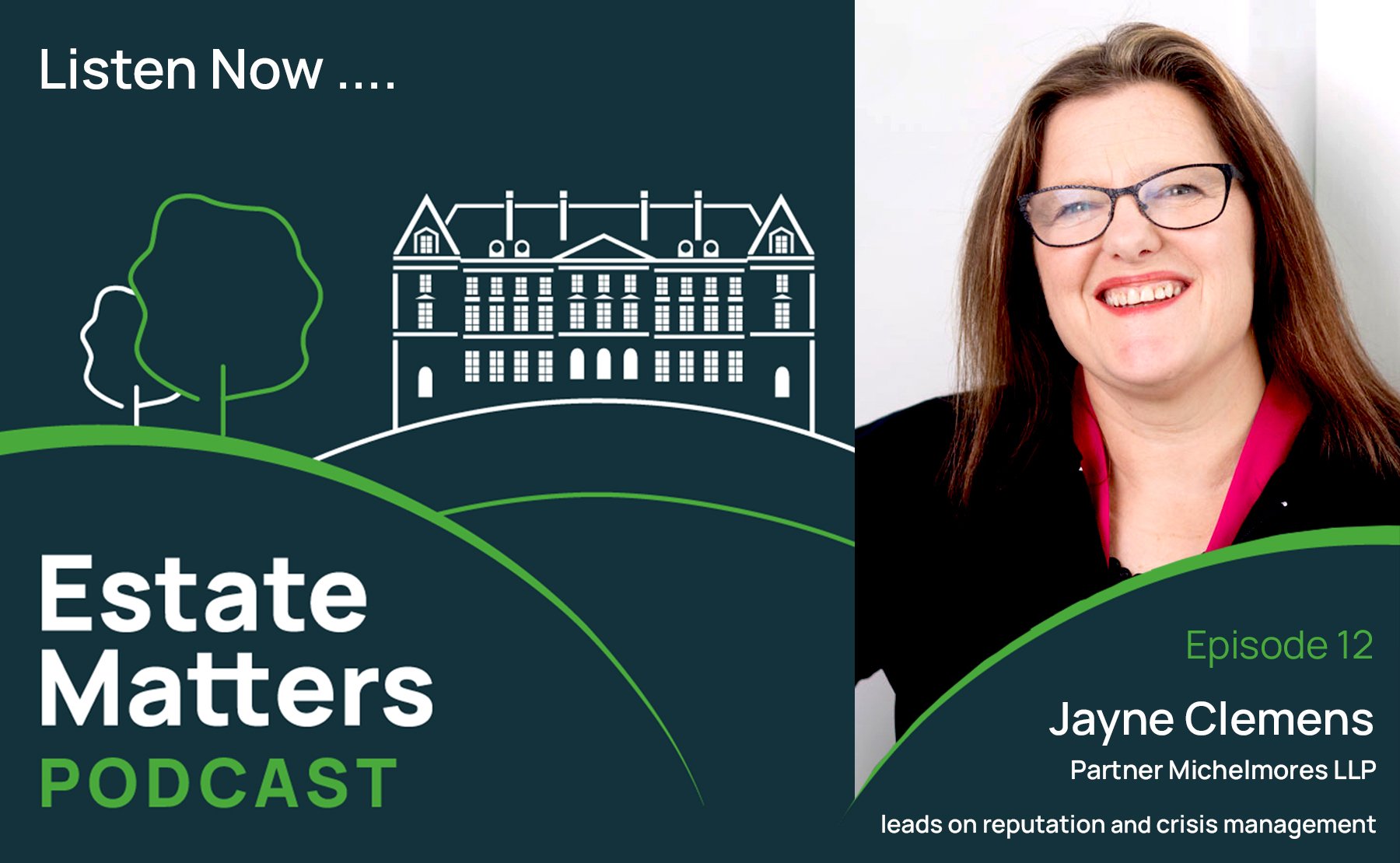 Estate Matters Episode 12: Jayne Clemens | Crisis talks: Why estates should prepare a crisis communications plan