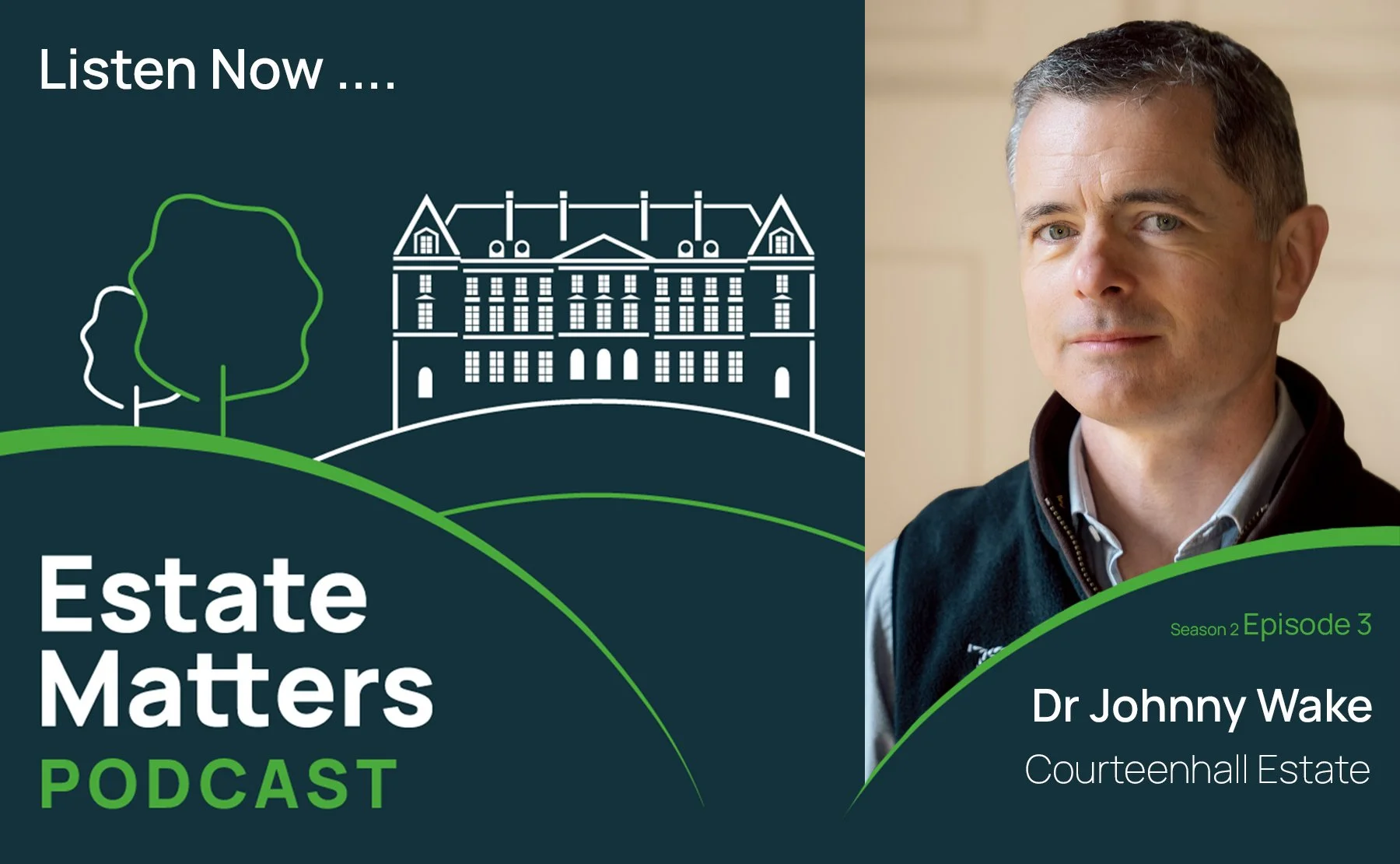 Estate Matters S2 Ep3: Dr Johnny Wake | A people-focused approach to land management